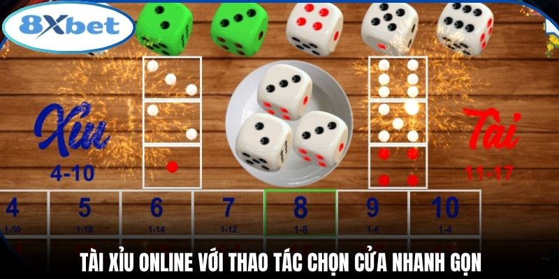 Tài xỉu online với thao tác chọn cửa nhanh gọn